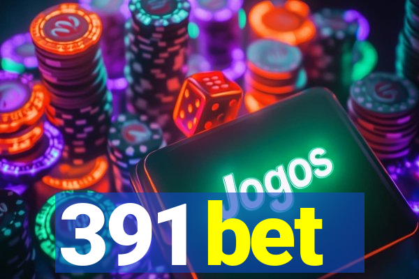 391 bet